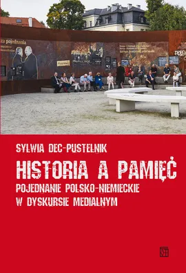 Historia a pamięć - Sylwia Dec-Pustelnik