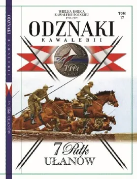 Wielka Księga Kawalerii Polskiej Odznaki Kawalerii Tom 17