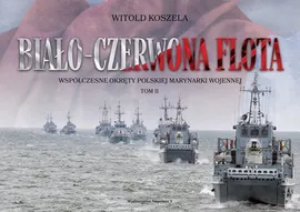 Biało-czerwona flota - Koszela Witold