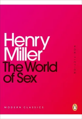 The World of Sex - Henry Miller