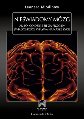 Nieświadomy mózg - Leonard Mlodinow