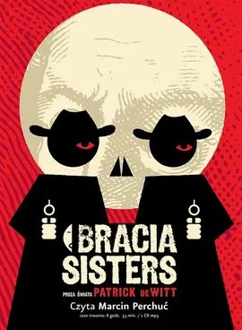 Bracia Sisters - Patrick DeWitt