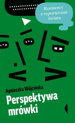 Perspektywa mrówki - Agnieszka Wójcińska