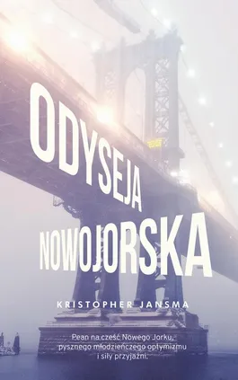 Odyseja nowojorska - Kristopher Jansma
