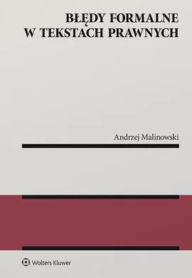 Błędy formalne w tekstach prawnych - Andrzej Malinowski