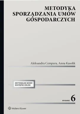 Metodyka sporządzania umów gospodarczych - Aleksandra Cempura, Anna Kasolik