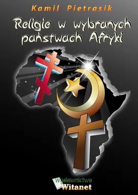 Religie w wybranych państwach Afryki - Kamil Pietrasik