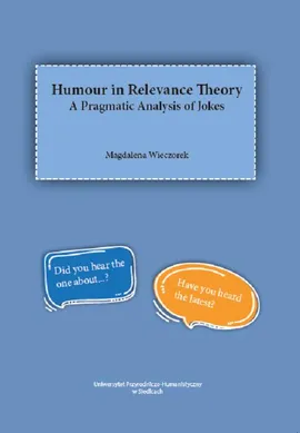 Humour in Relevance Theory. A Pragmatic Analisys of Jokes - Magdalena Wieczorek