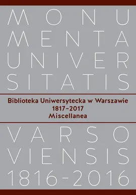 Biblioteka Uniwersytecka w Warszawie 1817-2017