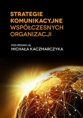 Strategie komunikacyjne współczesnych organizacji - Anna Jupowicz-Ginalska: Finansowa funkcja okładek polskich magazynów