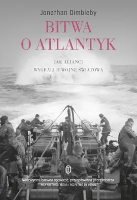 Bitwa o Atlantyk - Jonathan Dimbleby