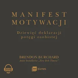 Manifest motywacji - Brendon Burchard