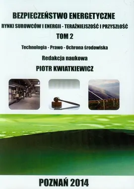 Bezpieczeństwo energetyczne Tom 2 - Remigiusz Rosicki, Grzegorz Rosicki BIOGAS, AGRICULTURAL BIOGAS AND BIOGAS PLANTS IN POLAND – SELECTED STATISTICAL AND LEGAL ASPECTS