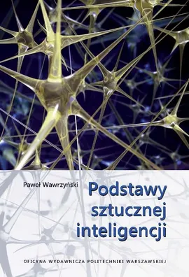Podstawy sztucznej inteligencji - Paweł Wawrzyński