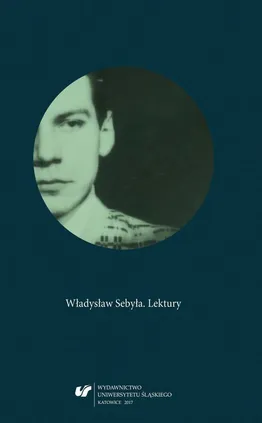 Władysław Sebyła. Lektury - 01 Portret poety. Okładka z pegazem Sabiny Sebyłowej  jako źródło biograficzne