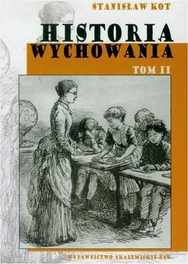 Historia wychowania, t. 2 - Stanisław Kot