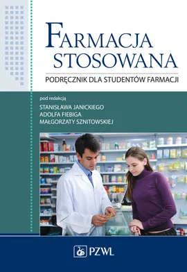 Farmacja stosowana Podręcznik dla studentów farmacji