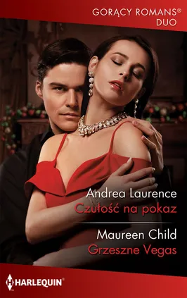 Czułość na pokaz Grzeszne Vegas - Maureen Child, Andrea Laurence
