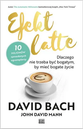 Efekt latte - David Bach, Mann John David