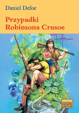 Przypadki Robinsona Crusoe - Daniel Defoe