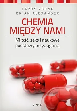 Chemia między nami - Outlet - Brian Alexander, Larry Young