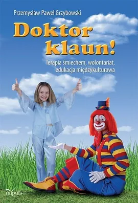 Doktor klaun - Outlet - Grzybowski Przemysław Paweł