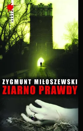 Ziarno prawdy - Outlet - Zygmunt Miłoszewski