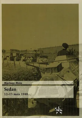 Sedan 12-15 maja 1940 - Mariusz Mróz