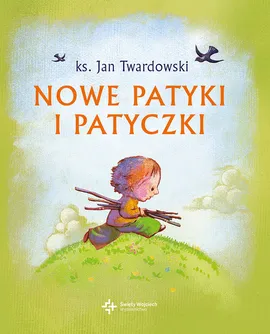 Nowe patyki i patyczki - Jan Twardowski