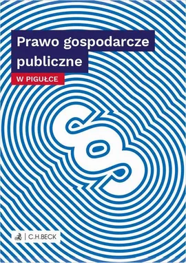 Prawo gospodarcze publiczne w pigułce - Wioletta Żelazowska