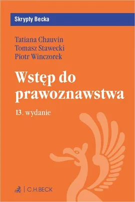 Wstęp do prawoznawstwa. Wydanie 13 - Piotr Winczorek, Tatiana Chauvin, Tomasz Stawecki