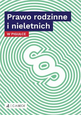 Prawo rodzinne i nieletnich w pigułce - Wioletta Żelazowska
