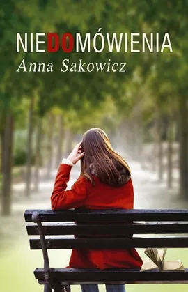 Niedomówienia - Anna Sakowicz