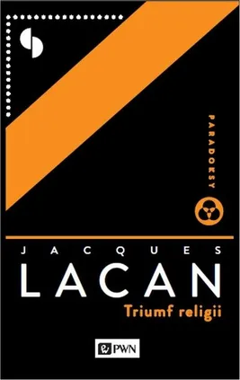 Triumf religii poprzedzony Mową do katolików - Outlet - Jacques Lacan