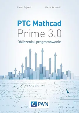 PTC Mathcad Prime 3.0 - Outlet - Robert Gajewski, Marcin Jaczewski