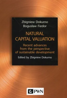 Natural capital valuation - Zbigniew Dokurno, Bogusław Fiedor