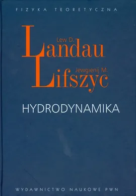 Hydrodynamika - Outlet - Landau Lew D., Lifszyc Jewgienij M.