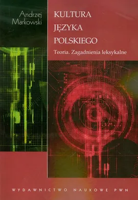 Kultura języka polskiego - Andrzej Markowski