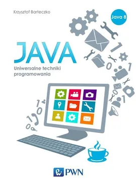 Java Uniwersalne techniki programowania - Krzysztof Barteczko