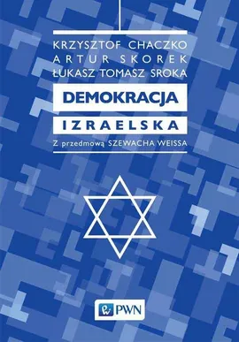 Demokracja izraelska - Outlet - Krzysztof Chaczko, Artur Skorek, Tomasz Sroka