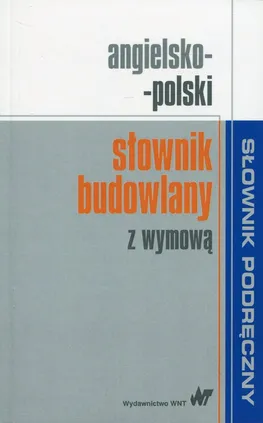 Angielsko-polski słownik budowlany z wymową - Outlet