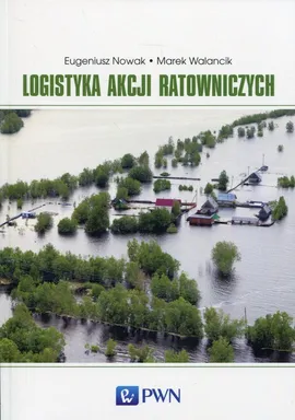 Logistyka akcji ratowniczych - Outlet - Eugeniusz Nowak, Marek Walancik
