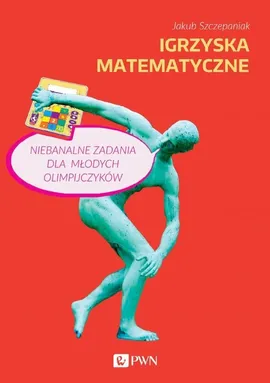 Igrzyska matematyczne - Outlet - Jakub Szczepaniak