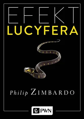 Efekt Lucyfera - Zimbardo Philip G.