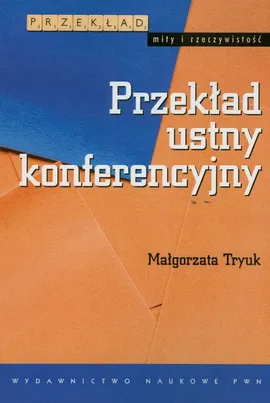 Przekład ustny konferencyjny - Outlet - Małgorzata Tryuk