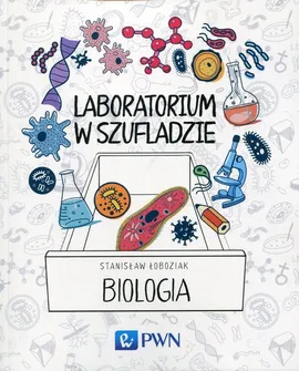 Laboratorium w szufladzie Biologia - Stanisław Łoboziak