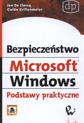 Bezpieczeństwo Microsoft Windows - Outlet - Jan Clercq, Guido Grillenmeier