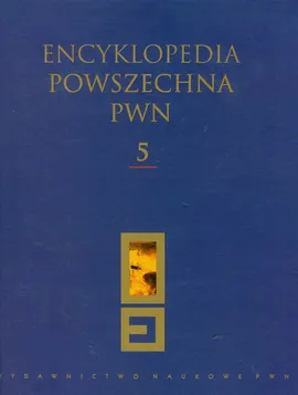 Encyklopedia Powszechna PWN Tom 5