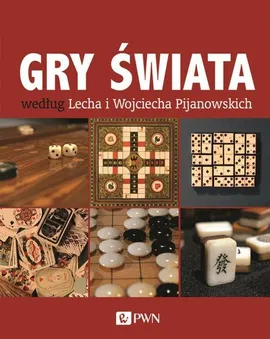 Gry świata według Lecha i Wojciecha Pijanowskich - Outlet - Lech Pijanowski, Wojciech Pijanowski
