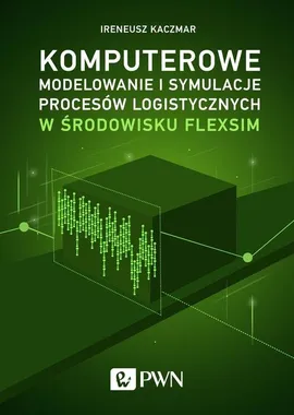 Komputerowe modelowanie i symulacje procesów logistycznych w środowisku FlexSim - Outlet - Ireneusz Kaczmar